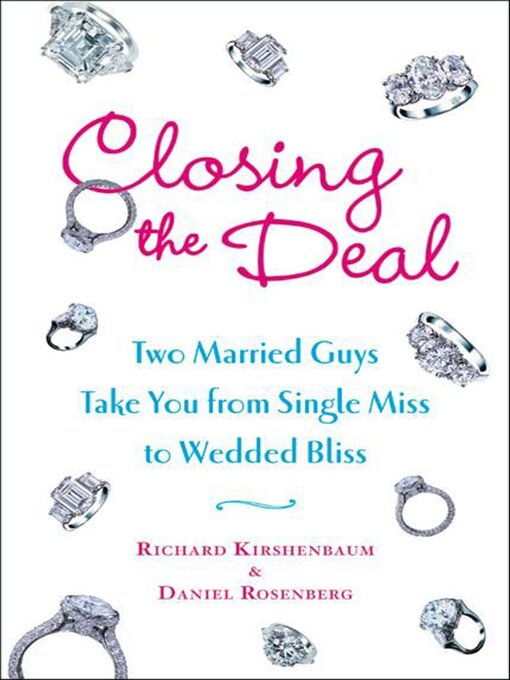 Title details for Closing the Deal by Richard Kirshenbaum - Available